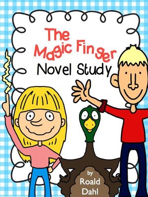 cover image of The Magic Finger Novel Study Roald Dahl